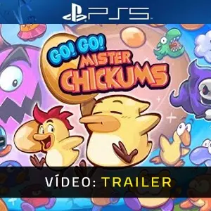 GO! GO! MISTER CHICKUMS PS5 - Trailer do Vídeo