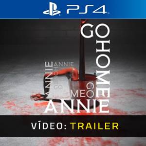 Go Home Annie PS4 Trailer de Vídeo
