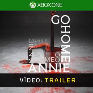 Go Home Annie Xbox One Trailer de Vídeo
