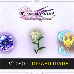 Granblue Fantasy: Relink - Endless Ragnarok Upgrade Kit (Special Edition) - Vídeo de Jogabilidade