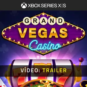 Grand Vegas Casino Xbox Series - Trailer de Vídeo