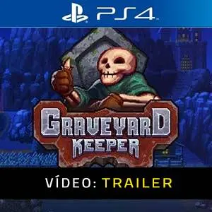 Graveyard Keeper PS4- Atrelado de vídeo