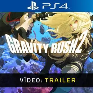 Gravity Rush 2 PS4 - Trailer de Vídeo