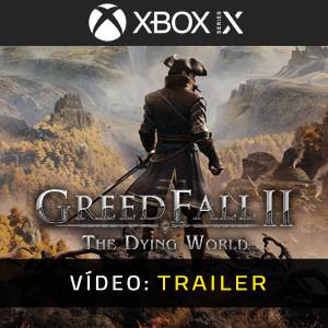 GreedFall 2 The Dying World Trailer de Vídeo