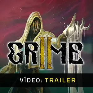 Grime 2 - Trailer