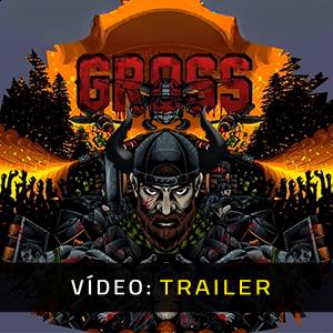 GROSS - Trailer de Vídeo