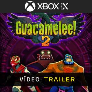 Guacamelee 2 Trailer de Vídeo