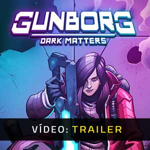 Gunborg Dark Matters - Atrelado