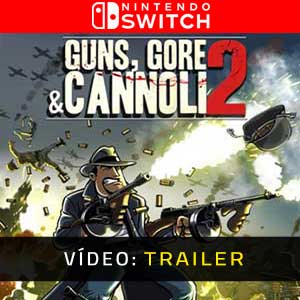 Guns, Gore and Cannoli 2 Nintendo Switch Atrelado De Vídeo