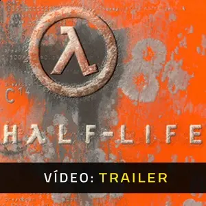 Half-Life - Trailer de Vídeo