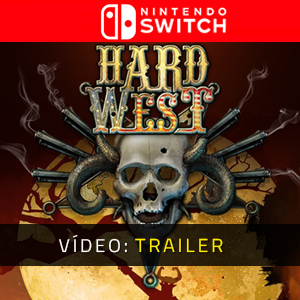 Hard West Nintendo Switch - Trailer de vídeo