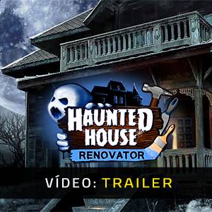 Haunted House Renovator - Trailer de Vídeo