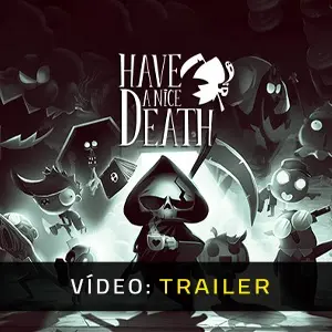 Have a Nice Death - Trailer de Vídeo