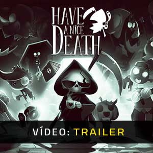 Have a Nice Death Atrelado De Vídeo
