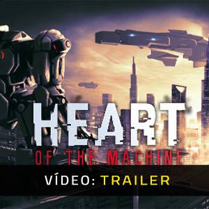Heart of the Machine - Trailer