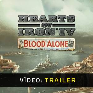 Hearts of Iron 4 By Blood Alone - Atrelado de vídeo