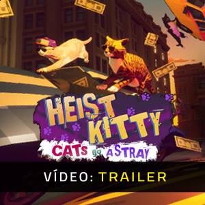 Heist Kitty Cats Go a Stray - Trailer