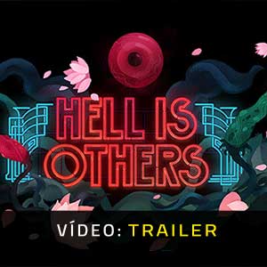 Hell is Others - Atrelado de vídeo