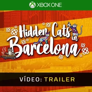Hidden Cats in Barcelona Xbox One - Trailer de Vídeo