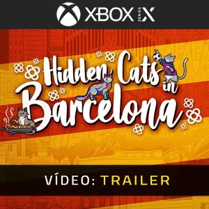 Hidden Cats in Barcelona Xbox Series - Trailer de Vídeo
