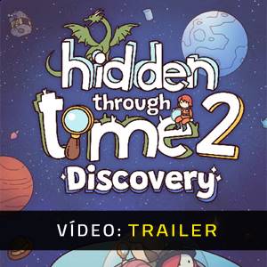 Hidden Through Time 2 Discovery - Trailer de Vídeo