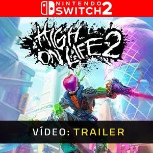 High On Life 2 Nintendo Switch 2 - Trailer de Vídeo