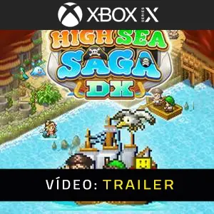 High Sea Saga DX Trailer de Vídeo