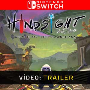 Hindsight 20/20 Wrath of the Raakshasa Nintendo Switch Atrelado De Vídeo