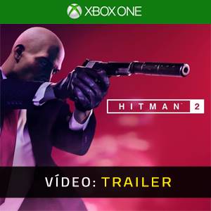 Hitman 2 Xbox One Trailer de vídeo