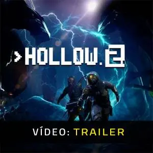 Hollow 2 – Trailer Vídeo