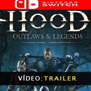 Hood Outlaws & Legends Nintendo Switch Vídeo do atrelado
