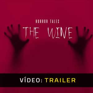 HORROR TALES The Wine Atrelado De Vídeo