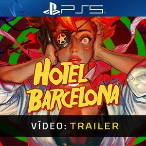HOTEL BARCELONA PS5 - Trailer