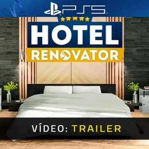Hotel Renovator PS5 Atrelado de Vídeo