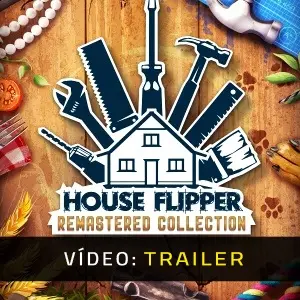 House Flipper Remastered Collection - Trailer do Vídeo