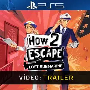 How 2 Escape: Lost Submarine PS5 - Trailer de Vídeo
