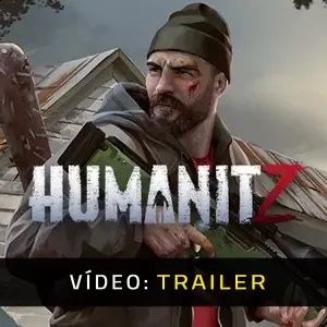 Humanitz - Trailer de Vídeo