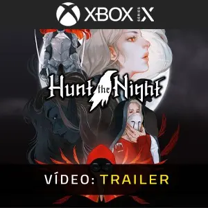 Hunt the Night Xbox Series - Video Trailer