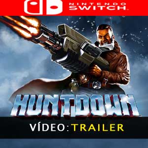 Huntdown Nintendo Switch Atrelado de vídeo