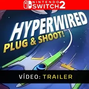 HYPERWIRED Nintendo Switch 2 - Trailer de Vídeo