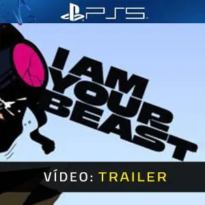 I Am Your Beast - Trailer de Vídeo