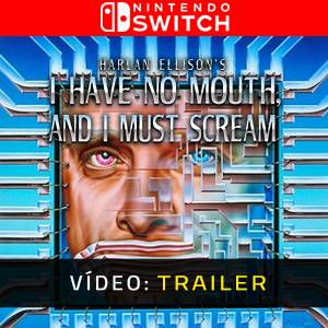 I Have No Mouth, and I Must Scream Nintendo Switch - Trailer de Vídeo