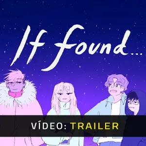 If Found - Trailer