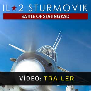 IL-2 Sturmovik Battle of Stalingrad Trailer de Vídeo