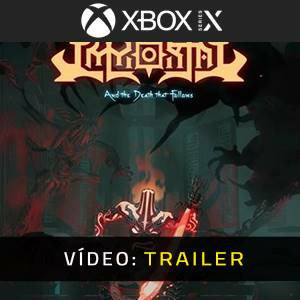 IMMORTAL And The Death That Follows Xbox Series X