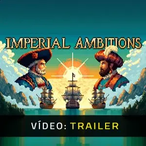 Imperial Ambitions - Trailer de Vídeo