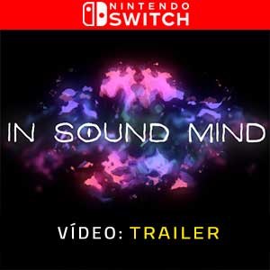 In Sound Mind Nintendo Switch Atrelado De Vídeo