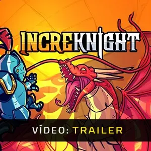 IncreKnight - Trailer de Vídeo