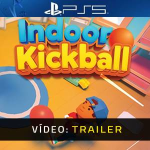 Kickball Indoor PS5 - Trailer de Vídeo