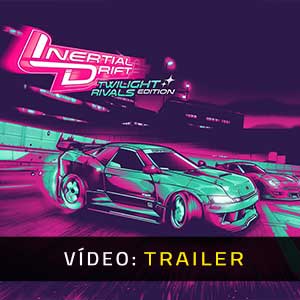 Inertial Drift Twilight Rivals Edition - Atrelado de vídeo